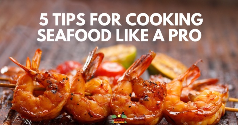5 Tips for Cooking Seafood Like a Pro