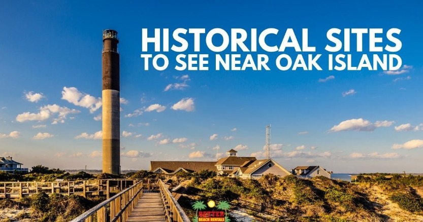 Historical Sites to See Near Oak Island