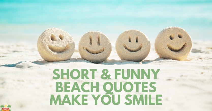 Short and Funny Beach Quotes Make You Smile 