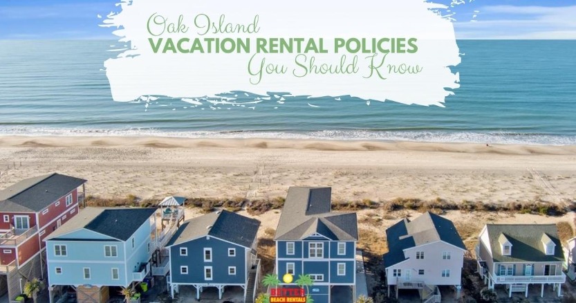 Oak Island Vacation Rental Policies You Should Know