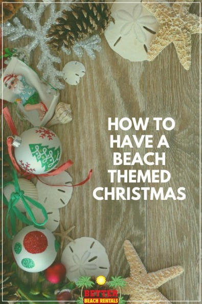 How to Have A Beach Themed Christmas