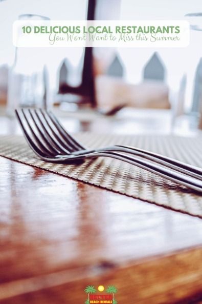 10 Delicious Local Restaurants You Won't Want to Miss this Summer